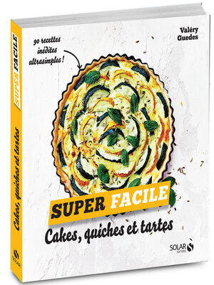 cover image of Cakes, quiches et tartes--super facile